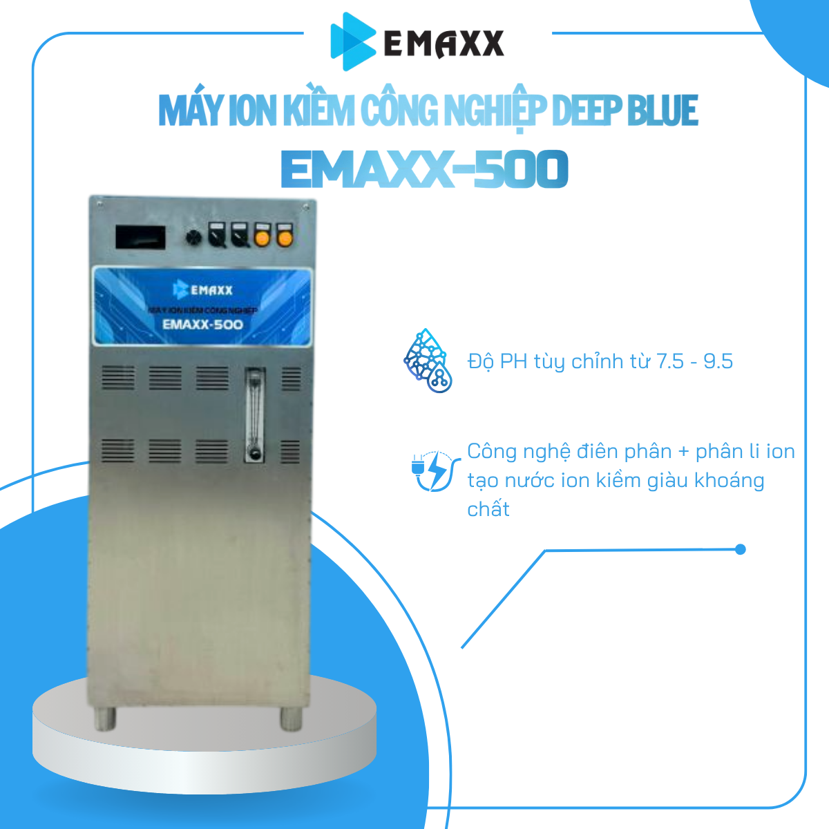 Máy Ion Kiềm Công Nghiệp EMAXX-500